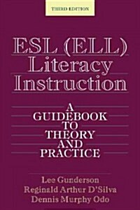 [중고] ESL (ELL) Literacy Instruction : A Guidebook to Theory and Practice (Paperback, 3 New edition)
