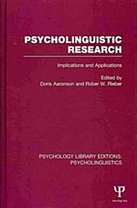 Psycholinguistic Research (Ple: Psycholinguistics) : Implications and Applications (Hardcover)
