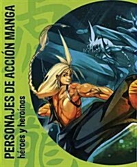 Personajes de acci줻 manga / Manga action figures (Paperback, Translation, Bilingual)