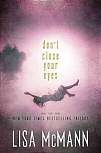Dont Close Your Eyes: Wake; Fade; Gone (Paperback)