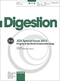 Jga Special Issue 2013: Progress in the World of Gastroenterology 9th Annual Meeting of the Jga, Tokyo, January 2013 Special Topic Issue: Dige (Paperback)