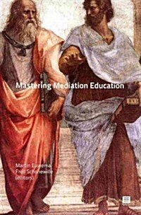 Mastering Mediation Education (Paperback)