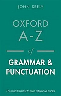 Oxford A-Z of Grammar and Punctuation (Paperback, Revised ed)