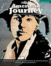 The American Journey, Volume 2: A History of the United States: Since 1965 (Paperback, 7)