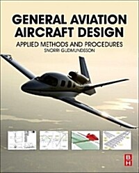 General Aviation Aircraft Design : Applied Methods and Procedures (Hardcover)