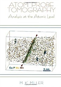 Atom Probe Tomography: Analysis at the Atomic Level (Paperback, Softcover Repri)