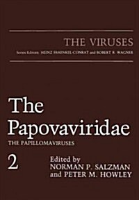 The Papovaviridae: The Papillomaviruses (Paperback, Softcover Repri)