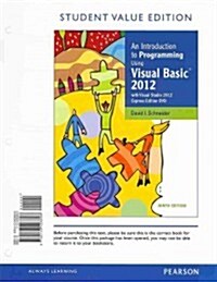 An Introduction to Programming Using Visual Basic 2012 (Loose Leaf, 9)
