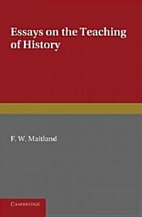 Essays on the Teaching of History (Paperback)