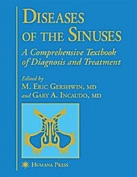 Diseases of the Sinuses: A Comprehensive Textbook of Diagnosis and Treatment (Paperback, Softcover Repri)