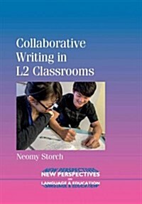 Collaborative Writing in L2 Classrooms (Paperback)