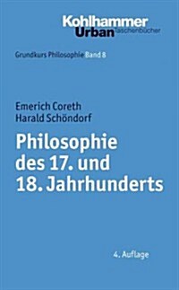 Philosophie Des 17. Und 18. Jahrhunderts (Paperback, 4th)