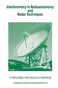 Interferometry in Radioastronomy and Radar Techniques (Paperback, Softcover Repri)