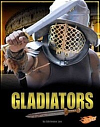 Gladiators (Library Binding)