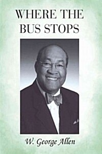 Where the Bus Stops (Hardcover)