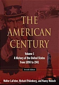 The American Century : A History of the United States from 1890 to 1941: Volume 1 (Paperback)