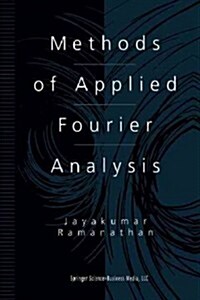 Methods of Applied Fourier Analysis (Paperback, Softcover Repri)