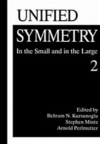 Unified Symmetry: In the Small and in the Large 2 (Paperback, Softcover Repri)