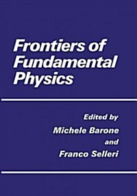 Frontiers of Fundamental Physics (Paperback, Softcover Repri)