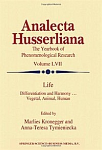Life: Differentiation and Harmony ... Vegetal, Animal, Human (Paperback, Softcover Repri)