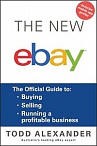 The New Ebay: The Official Guide to Buying, Selling, Running a Profitable Business (Paperback)