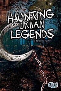 Haunting Urban Legends (Library Binding)
