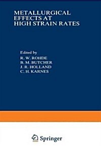 Metallurgical Effects at High Strain Rates (Paperback, Softcover Repri)