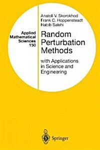 Random Perturbation Methods with Applications in Science and Engineering (Paperback, Softcover Repri)