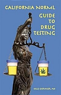 California Norml Guide to Drug Testing (Paperback)
