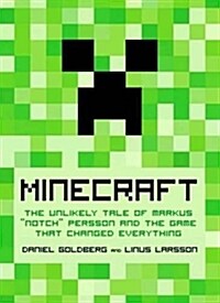 [중고] Minecraft: The Unlikely Tale of Markus ˝Notch˝ Persson and the Game That Changed Everything (Hardcover)