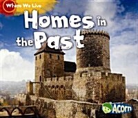 Homes in the Past (Paperback)