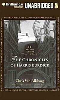 The Chronicles of Harris Burdick: 14 Amazing Authors Tell the Tales (MP3 CD)