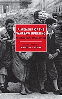 A Memoir of the Warsaw Uprising (Paperback)