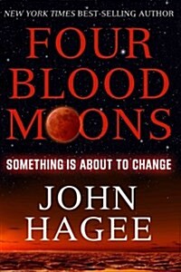 [중고] Four Blood Moons: Something Is about to Change (Paperback)