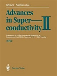 Advances in Superconductivity II: Proceedings of the 2nd International Symposium on Superconductivity (ISS 89), November 14-17, 1989, Tsukuba (Paperback, Softcover Repri)