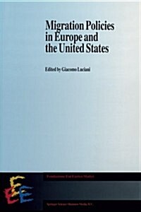 Migration Policies in Europe and the United States (Paperback)