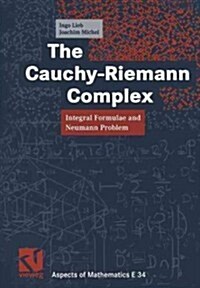 The Cauchy-Riemann Complex: Integral Formulae and Neumann Problem (Paperback, Softcover Repri)