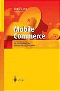 Mobile Commerce: Gewinnpotenziale Einer Stillen Revolution (Paperback, Softcover Repri)