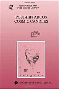 Post-Hipparcos Cosmic Candles (Paperback, Softcover Repri)
