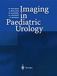 Imaging in Paediatric Urology (Paperback, Softcover Repri)
