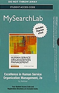 Mysearchlab with Pearson Etext -- Standalone Access Card -- For Excellence in Human Service Organization Management (Hardcover, 2, Revised)