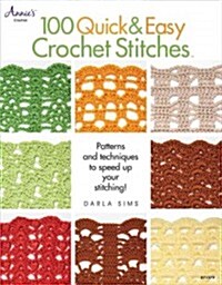 100 Quick & Easy Crochet Stitches (Paperback)