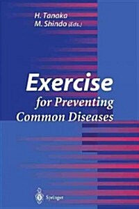 Exercise for Preventing Common Diseases (Paperback, Softcover Repri)