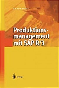Produktionsmanagement Mit SAP R/3 (Paperback, Softcover Repri)