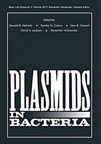 Plasmids in Bacteria (Paperback, Softcover Repri)