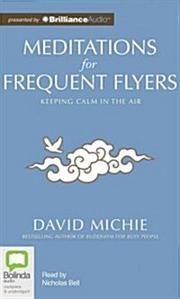 Meditations for Frequent Flyers (Audio CD, Library)