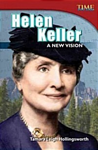 Helen Keller: A New Vision (Library Bound) (Hardcover, 2)