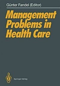 Management Problems in Health Care (Paperback, Softcover Repri)