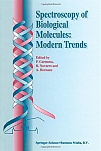 Spectroscopy of Biological Molecules: Modern Trends (Paperback, Softcover Repri)