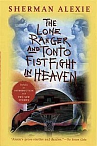 The Lone Ranger and Tonto Fistfight in Heaven (20th Anniversary Edition) (Paperback, 20, Anniversary)
